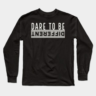 Dare to be different Long Sleeve T-Shirt